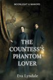 The Moonlight & Manors The Countess's Phantom Lover