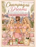 Champagne Dreams Luxury Lifestyle Coloring Book