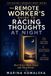 The Independently Published The Racing Thoughts Reset-The Remote Worker's Guide to Racing Thoughts at Night