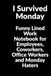 I Survived Monday: Funny Lined Work Notebook for Employees, Coworkers, Office Workers and Monday Haters