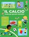 Il Usborne Il calcio. Guida per giovani calciatori. Ediz. a colori