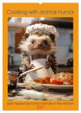 Cooking Calvendo Cooking with animal humor (Wall Calendar 2027 DIN A2 portrait)