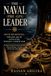 THE NAVAL (PRE-GPS) LEADER Dead Reckoning: The Lost Art of Navigating Without a North Star — Leading Through Featureless Storms Using Soundings, Currents, and the Feel of the Helm