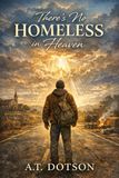 There's No Homeless in Heaven: A Story of Healing, Homecoming, and Unfailing Mercy