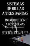 Sistemas Libri GmbH Sistemas De Billar A Tres Bandas - Introducción A Los Sistemas - Edición Completa