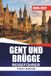 GENT UND BRÜGGE REISEFÜHRER 2026-2027