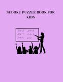 Sudoku Puzzle Book For Kids