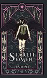 Starlit Rachael S Loper Starlit Omen