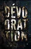 Dévoration: Independently Published Dévoration: Nouvelles Paperback