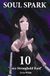 Soul Spark: Part 10 - "Eura Stronghold Raid"