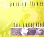 This Sonic Rendezvous Passion Flower - This Spinning Wheel (5" CD Single)