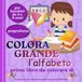 COLORA GRANDE l'alfabeto: Pregrafismo semplice, attività di motricità fine e pagine da colorare per bambini 4–6 anni