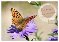LA CALVENDO LA MAGIE DES PAPILLONS (Calendrier mural 2027 DIN A3 vertical), CALVENDO calendrier mensuel