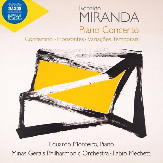 Concerto Naxos Eduardo Monteiro, Minas Gerais Philharmonic Orchestra, Fabio Mechetti - Piano Concerto; Concertino; Horizontes; Variacoes Temporais (CD)