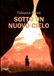 Sotto un nuovo cielo: (Lifebooks - PubMe)