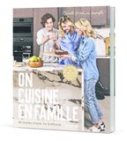 On Solar On cuisine en famille - 80 recettes simples, fun & efficaces