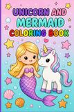 Unicorns and Mermaids