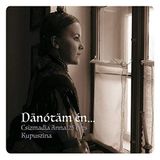 Sonic Rendezvous Anna Csizmadia - Dänótäm Én... (CD)