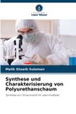 Synthese Verlag Unser Wissen Synthese und Charakterisierung von Polyurethanschaum