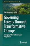 Governing Forests Through Transformative Change: Emerging Policy Pathways and Perspectives