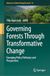 Governing Forests Through Transformative Change: Emerging Policy Pathways and Perspectives