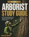 ARBORIST STUDY GUIDE 2027-2028: 1,300+ Practice Questions with Full Answer Rationales Across Chapters and 3 Full-Length Practice Exams