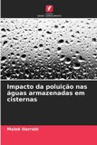 Edições Nosso Conhecimento Impacto da poluição nas águas armazenadas em cisternas Paperback