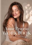 Amor Proprio Workbook: Come coltivare l'amor proprio e guarire mente, corpo e anima