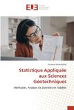 Statistique Editions Universitaires Europeennes Statistique Appliquée aux Sciences Géotechniques Paperback