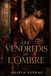 Les Vendredis de l'Ombre