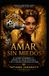 AMAR SIN MIEDOS: El camino de regreso a ti después del abuso emocional y de la violencia disfrazada de amor.