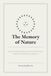 The Memory of Nature: Ancient Healing Wisdom from Three World Cultures, Explained Through Modern Epigenetics