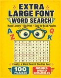 Extra Large Font Word Search Puzzle Book: 100 Easy-to-Read Activities with Spacious 20-Point Grids Bigger Word Lists and Huge Print Bonus Scrambles | Our Largest Lettering For Low Vision Needs