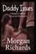 Daddy Issues: A Daughter's Memoir of Loss and Reclamation