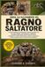 GUIDA Libri GmbH Guida All'allevamento del Ragno Saltatore