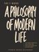 The F Word: "A PHILOSOPHY OF MODERN LIFE"