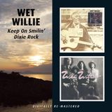 Keep Wet Willie - Keep On Smilin/Dixie Rock