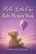 Hello Little One: Baby Memory Book