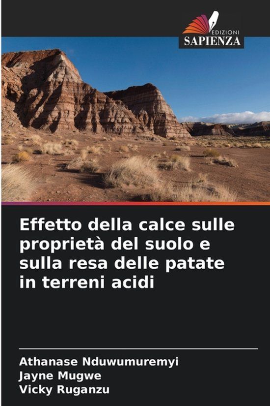 Effetto OmniScriptum SRL Effetto della calce sulle proprietà del suolo e sulla resa delle patate in terreni acidi