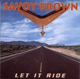 Suburban Savoy Brown Let It Ride CD