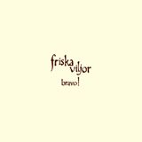 Suburban Friska Viljor - Bravo!