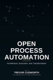Open Libri GmbH Open Process Automation: Architecture, Execution & Transformation Paperback