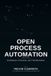 Open Libri GmbH Open Process Automation: Architecture, Execution & Transformation Paperback