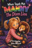 When Tayah Met Manny The Disco Lion