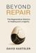 Beyond Bol Beyond Repair: The Regenerative Solution to Healing and Longevity