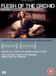 Flesh Trinity Creative Partnership Ltd Flesh Of The Orchid / DVD / 2011