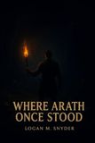 Where Arath Once Stood