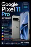 Google Pixel 11 Pro User Guide