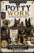 Potty Work: A Real World Housebreaking Workbook for Real Dogs and Their Owners