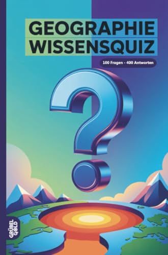 Geographie 9783693191309 Geographie Wissensquiz: 100 Geo-Quizfragen | Rätsel- und Ratespiel